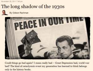 FT: The long shadow of the 1930s　－　忍び寄る１９３０年代の影