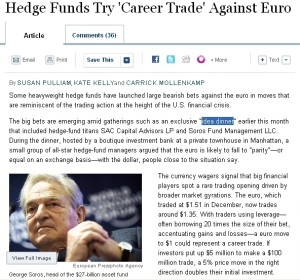 WSJ:Hedge Funds Try 'Career Trade' Against Euro  複数の大手ヘッジファンドが大量のユーロ売り、一段の下落の可能性
