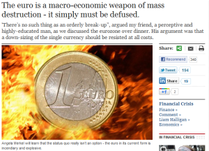 The euro is a macro-economic weapon of mass destruction